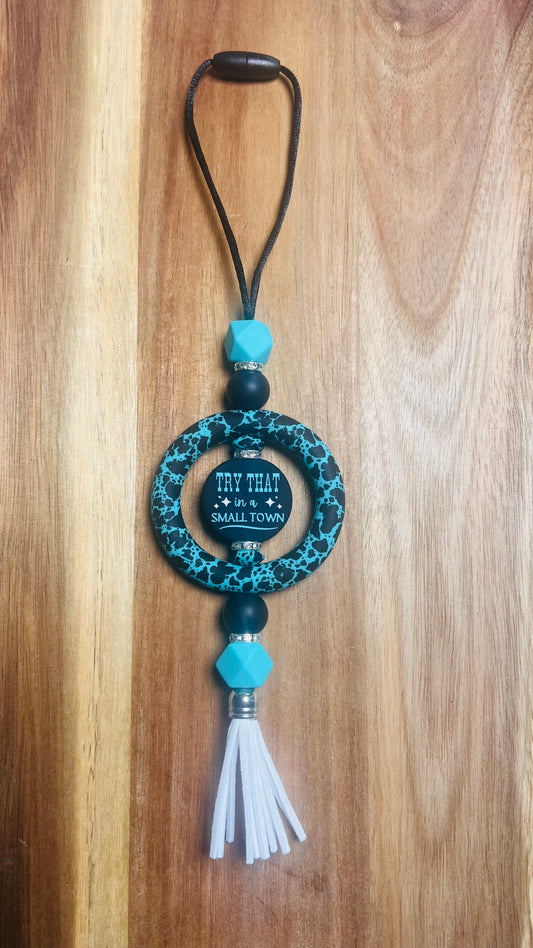 Car Charm with Try that in a Small Town Focal Colors: Turquoise, Black, and White