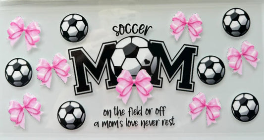 16 oz Libby Cup with Soccer Mom Love Never Rest wrap